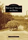 The Lost Village of Delta (Images of America: New York)