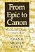 From Epic to Canon by Frank Moore Cross