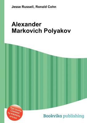 Alexander Markovich Polyakov