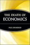 The Death of Economics The Death of Economics