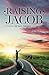 Raising Jacob