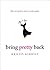 Bring Pretty Back