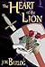 The Heart of the Lion by J.M. Barlog
