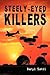 Steely-Eyed Killers