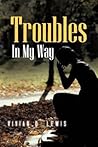 Troubles In My Way