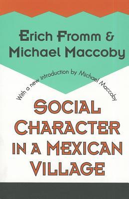 Social Character in a Mexican Village (Paperback)