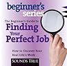 The Beginner's Guide to Finding You Perfect Job