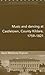 Music and Dancing at Castletown, County Kildare, 1759-1821 (Maynooth Studies in Local History)