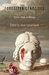 Forgotten Genocides: Oblivion, Denial, and Memory