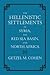 The Hellenistic Settlements in Syria, the Red Sea Basin, and North Africa