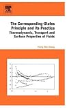The Corresponding-States Principle and its Practice: Thermodynamic, Transport and Surface Properties of Fluids