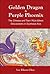 Golden Dragon & Purple Phoenix: The Chinese and Their Multi-Ethnic Descendants in Southeast Asia