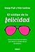 El código de la felicidad: ...