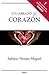 Un abrazo al corazon / A Hug to the Heart (Spanish Edition)