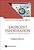 EMERGENT INFORMATION: A UNIFIED THEORY OF INFORMATION FRAMEWORK (World Scientific Series in Information Studies, 3)