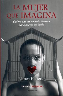 La Mujer Que Imagina