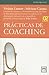 Prácticas de coaching (Accion Empresarial) (Spanish Edition)
