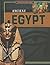 Ancient Egypt (Exploring the Ancient World)