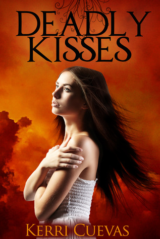 Deadly Kisses (Deadly Darkness Trilogy #1)