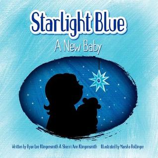 Starlight Blue: A New Baby