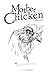 My Mother Is a Chicken
