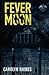 Fever Moon