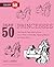 Draw 50 Princesses (Turtleback School & Library Binding Edition)