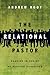 The Relational Pastor: Shar...
