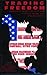 Trading Freedom by John Cavanagh