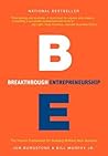 Breakthrough Entrepreneurship: The Proven Framework for Building Brilliant New Ventures