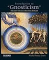 Introduction to Gnosticism: Ancient Voices, Christian Worlds