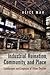 Industrial Ruination, Community and Place: Landscapes and Legacies of Urban Decline