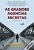 As Grandes Agências Secretas