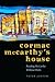 Cormac McCarthy's House: Re...