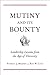 Mutiny and Its Bounty: Lead...