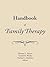Handbook of Family Therapy: The Science and Practice of Working with Families and Couples