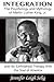 Integration: The Psychology and Mythology of Martin Luther King, Jr. and His (Unfinished) Therapy With the Soul of America