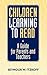 Children Learning to Read: A Guide for Parents and Teachers