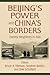Beijing's Power and China's...