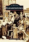 Elizabethtown (Images of America: Kentucky) Elizabethtown (Images of America: Kentucky)