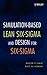 Simulation-based Lean Six-Sigma and Design for Six-Sigma