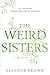 The Weird Sisters