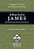 A Deeper Look at James: Faith That Works (LifeGuide® in Depth Series)