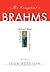 The Compleat Brahms by Leon Botstein