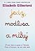 Jedz, modli sa a miluj by Elizabeth Gilbert