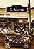 El Monte (Images of America: California)
