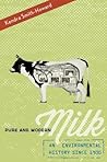 Pure and Modern Milk: An Environmental History since 1900