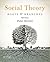 Social Theory: Roots and Branches