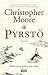 Pyrstö by Christopher Moore