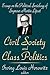 Civil Society and Class Politics: Essays on the Political Sociology of Seymour Martin Lipset